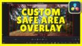 Customizing Safe Area Overlays in DaVinci Resolve