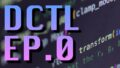 DCTL Development Tutorial Series