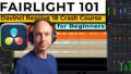 Fairlight 101 – DaVinci Resolve Audio Crash Course