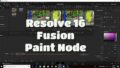 Fusion Paint Tool Basics for Fixes and VFX