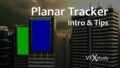 Tips for the Fusion Planar Tracker