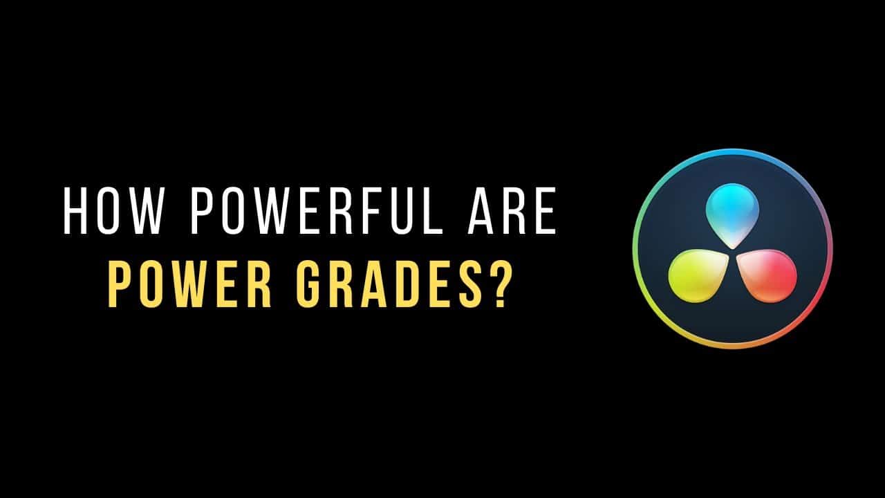 Power grades. Color grading DAVINCI resolve. Powergrade.