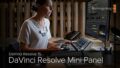 Blackmagic Design’s DaVinci Resolve Mini Panel Training