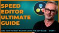 Complete Guide to Speed Editor & Cut Page