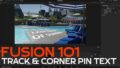 Track & Corner Pin Text Onto Your Footage in Fusion