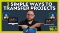 3 Simple Ways to Transfer a Davinci Resolve Project To Another Computer